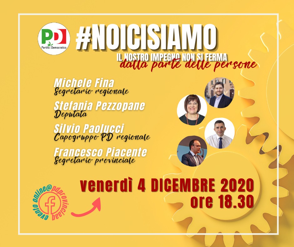 Comunicato stampa: Noi ci siamo, il nostro impegno non si ferma . Venerdì 4 dicembre evento del PD in diretta streaming